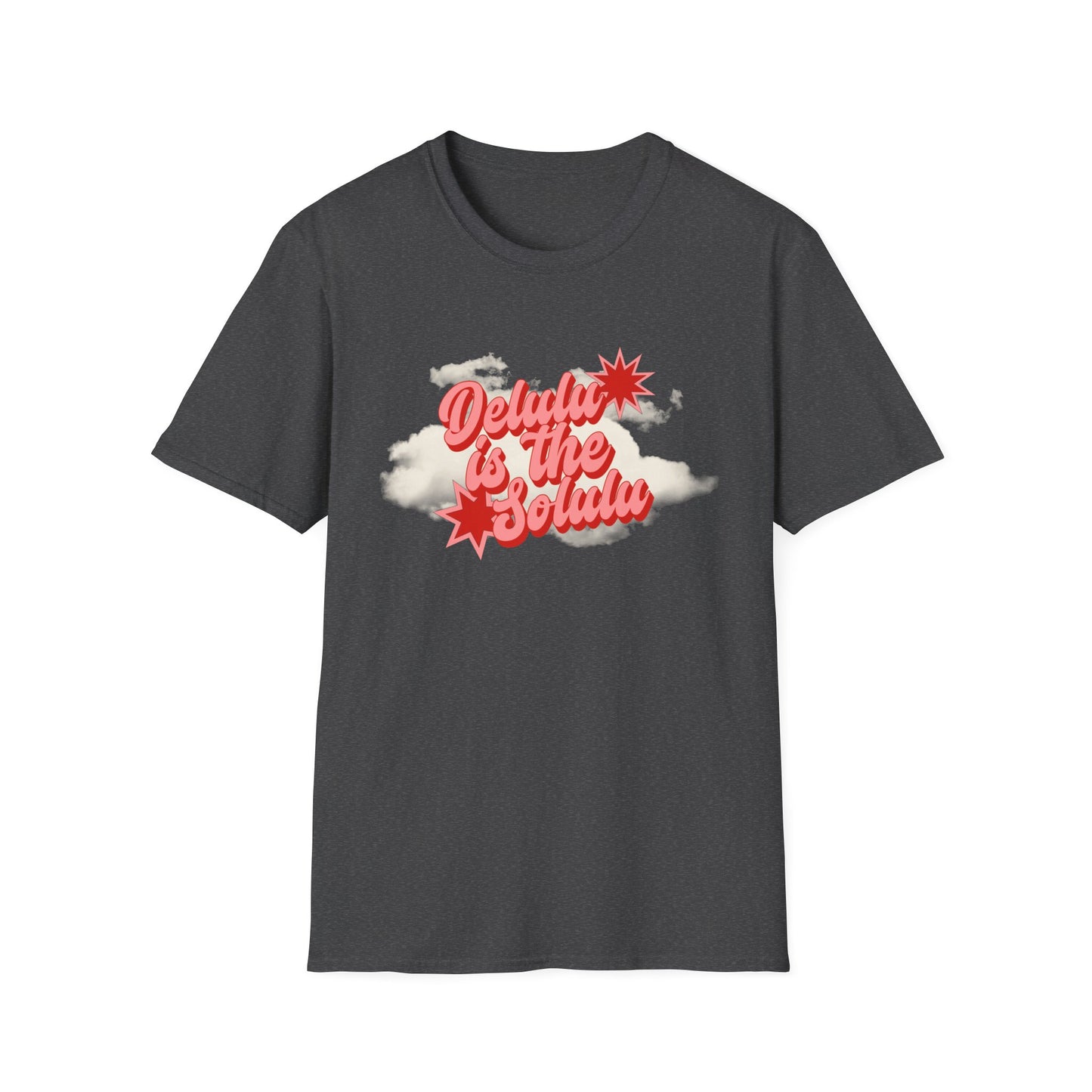 Delulu is the Solulu Wear Your Delulu With Pride