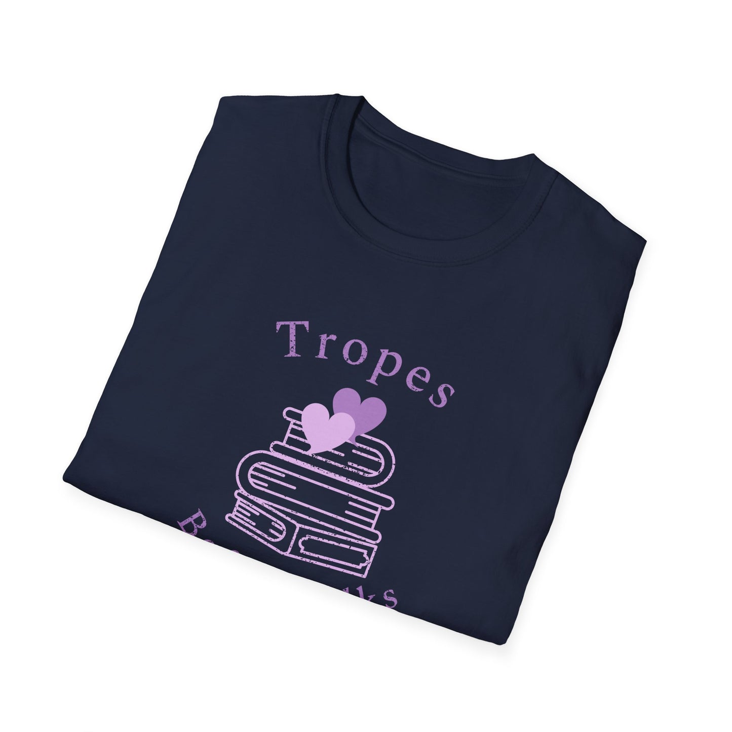 Tropes Before Folks: The Ultimate Fanfic Lovers Unisex Softstyle T-Shirt