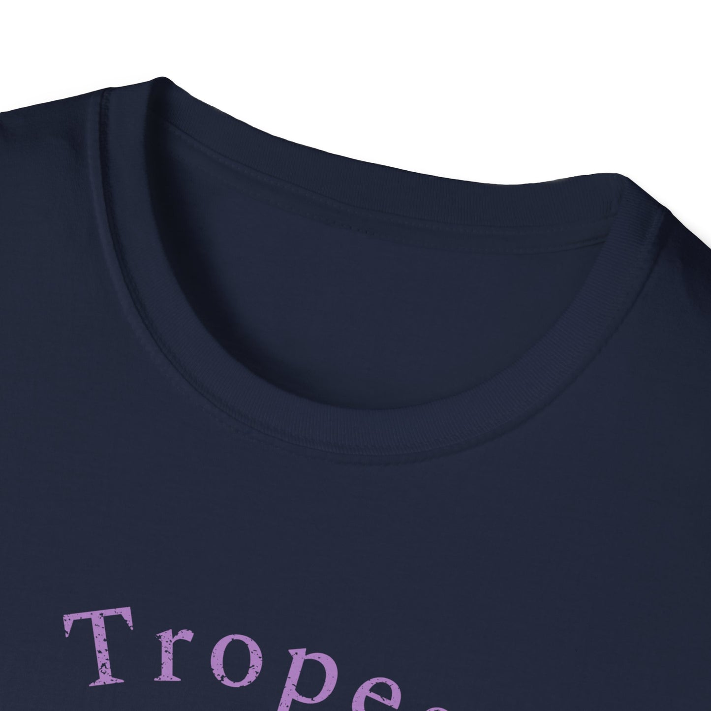 Tropes Before Folks: The Ultimate Fanfic Lovers Unisex Softstyle T-Shirt