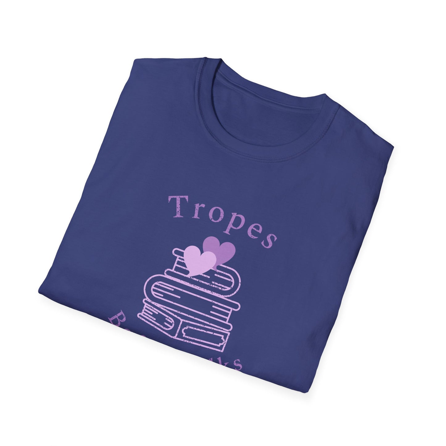 Tropes Before Folks: The Ultimate Fanfic Lovers Unisex Softstyle T-Shirt