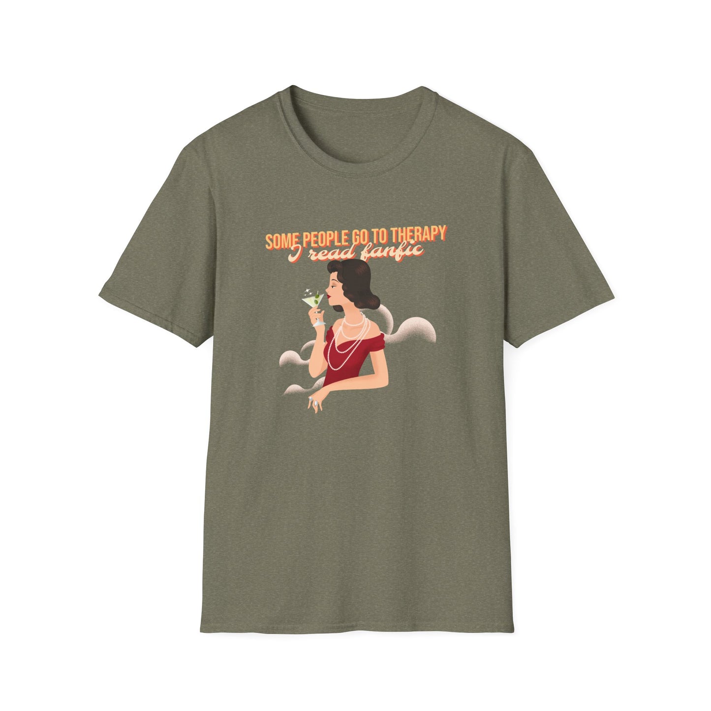 Some people go to therapy, I read fanfic funny Graphic Unisex Softstyle T-Shirt