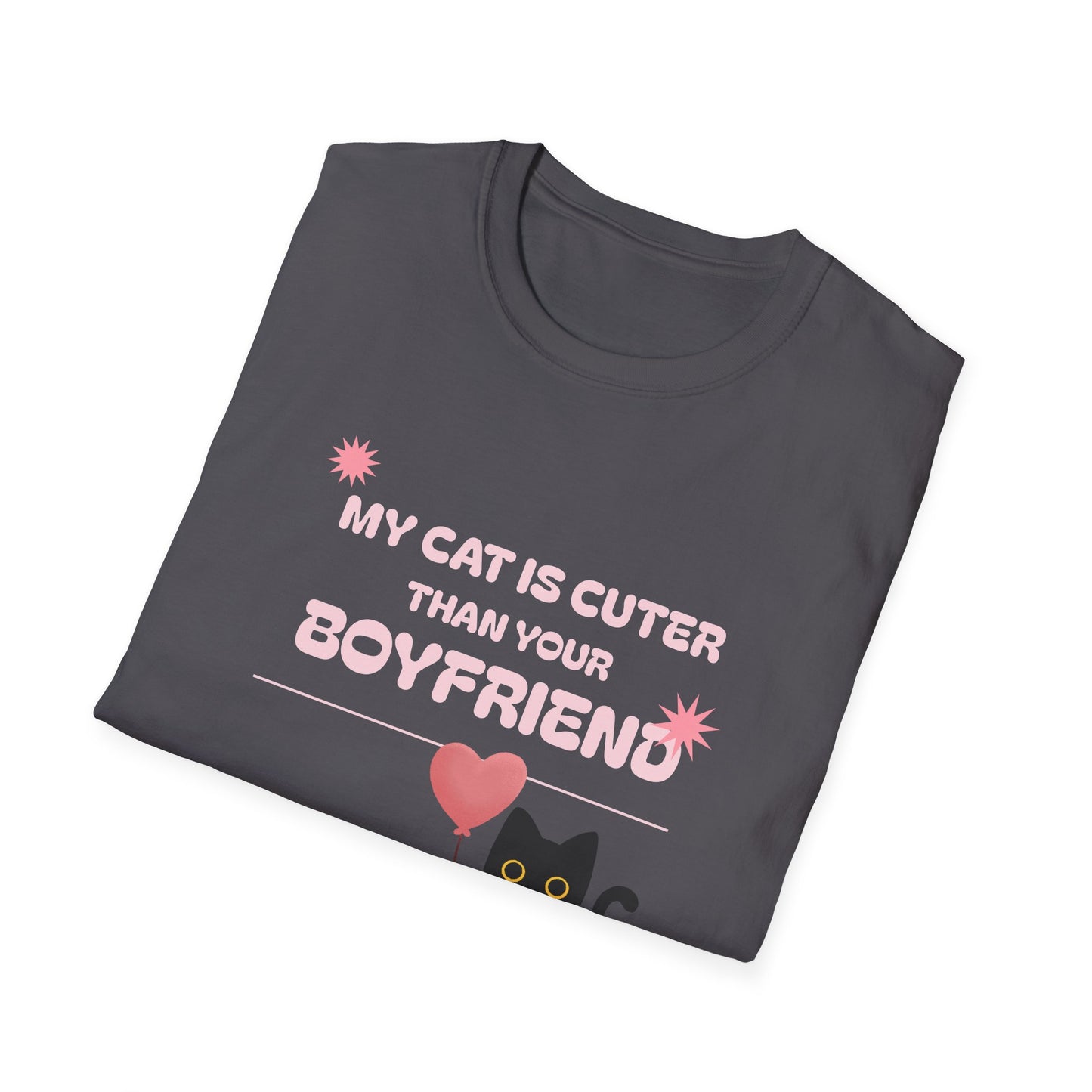 “My Cat Is Cuter Than Your Boyfriend” T-Shirt – Sorry, Not Sorry 😼💅