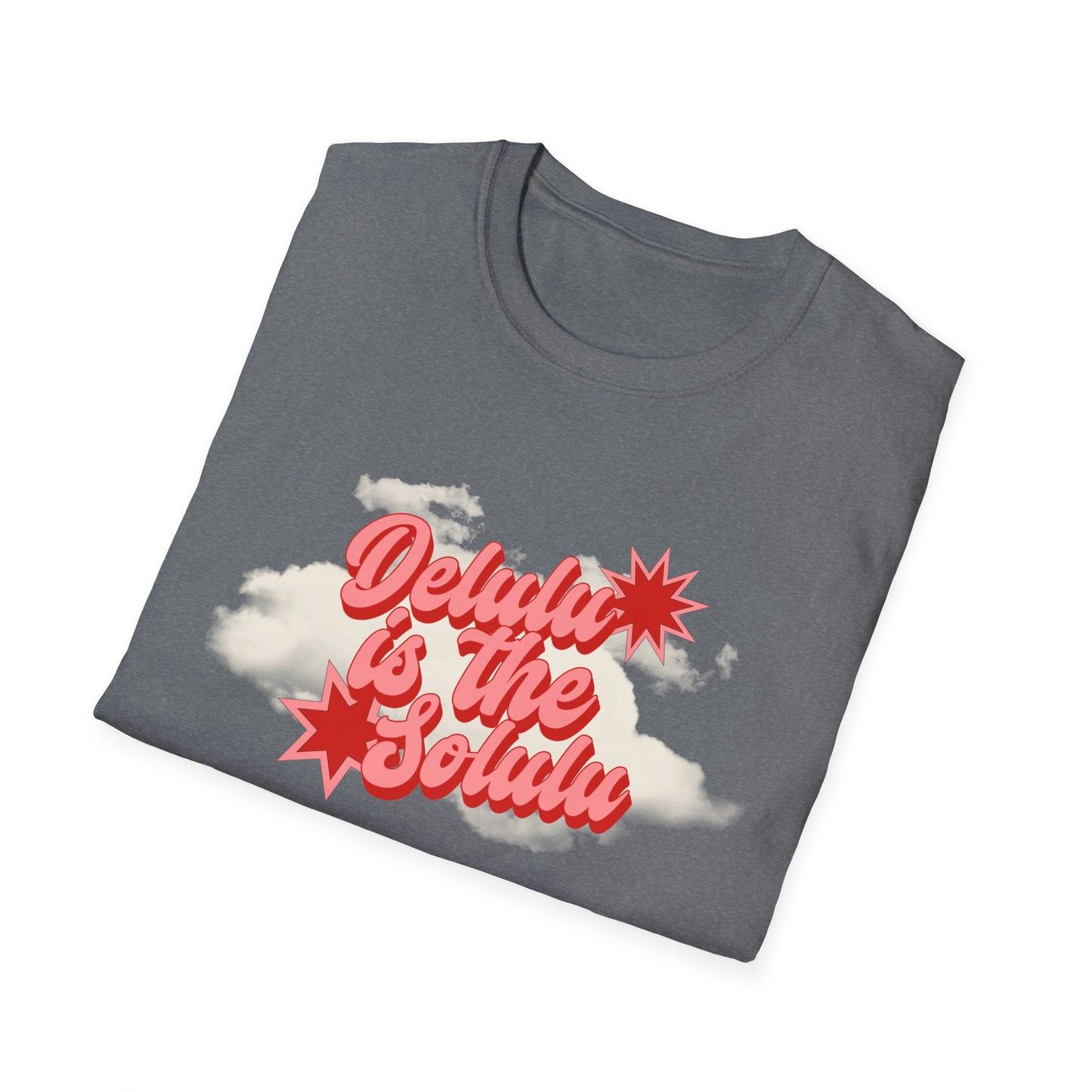 Delulu is the Solulu Wear Your Delulu With Pride