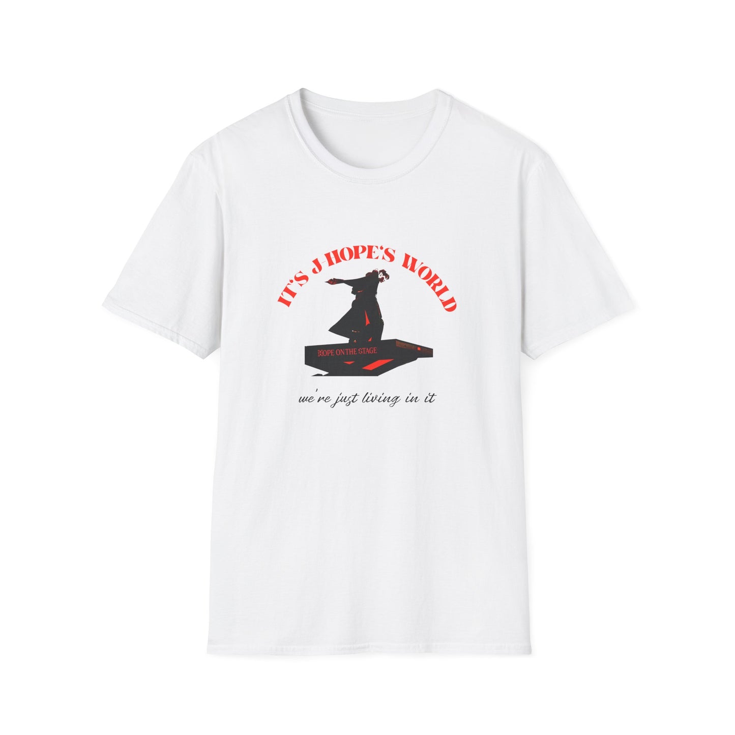 It is JHopes World We Just Exist Unisex Softstyle T-Shirt