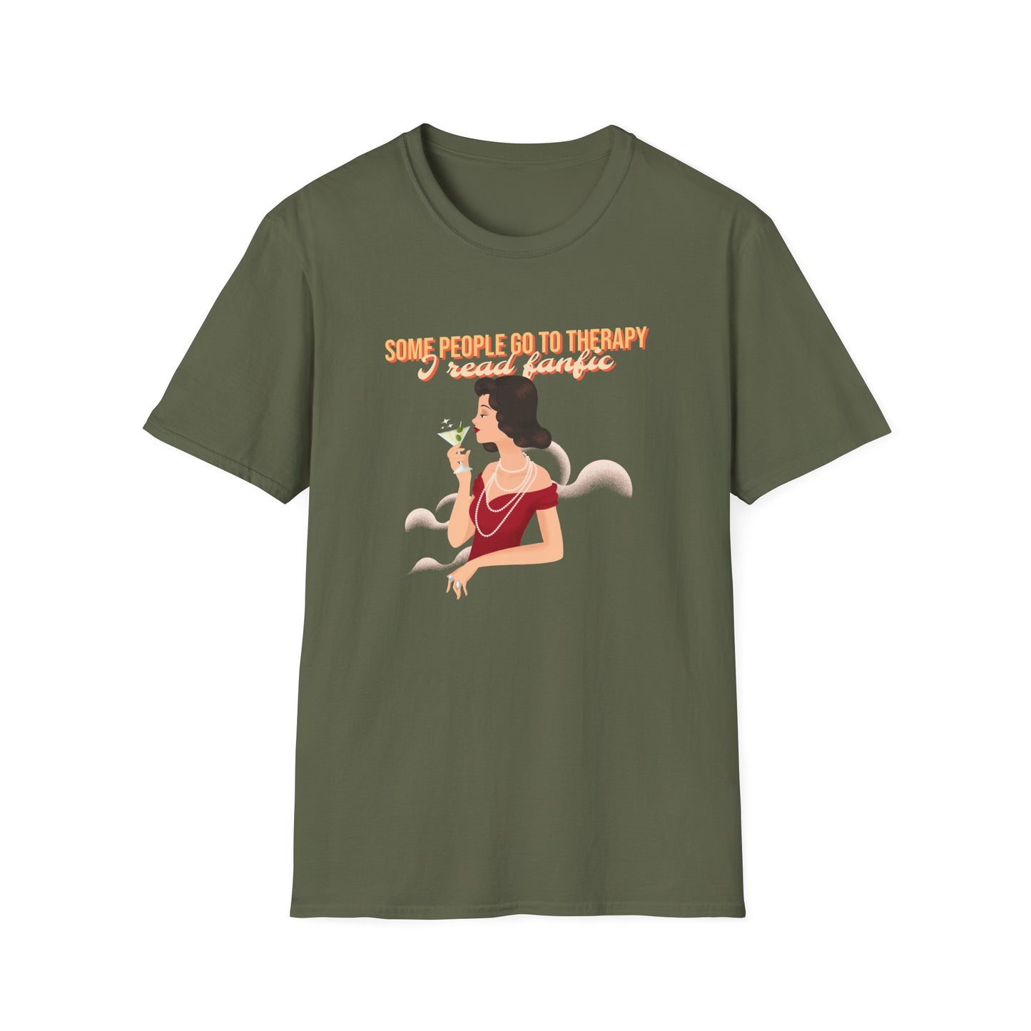 Some people go to therapy, I read fanfic funny Graphic Unisex Softstyle T-Shirt
