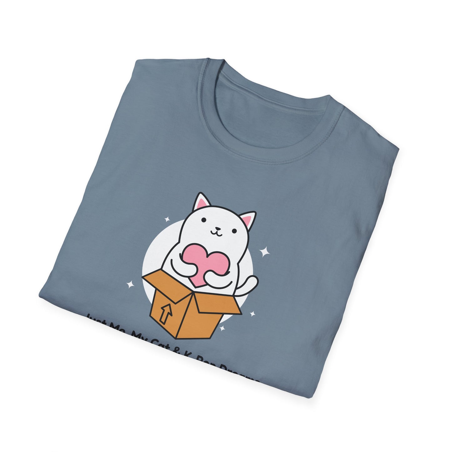 KPOP fan cat lover Just me, my cat, and kpop dreams funny t