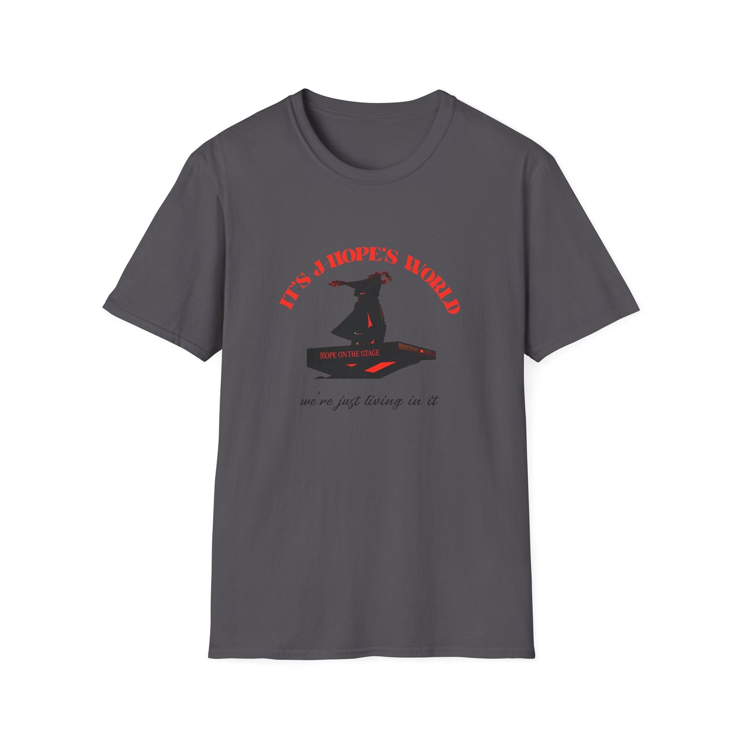 It is JHopes World We Just Exist Unisex Softstyle T-Shirt