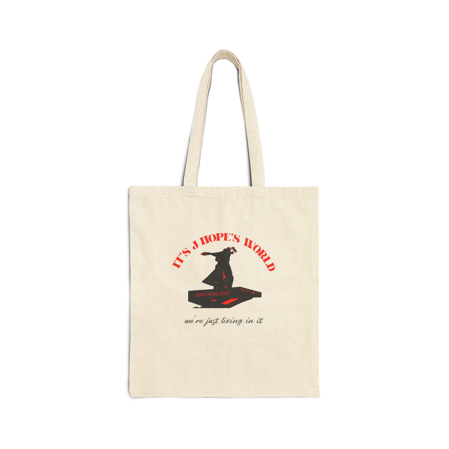 It is JHopes World Tote Own the Streets with this Cotton Canvas Tote Bag