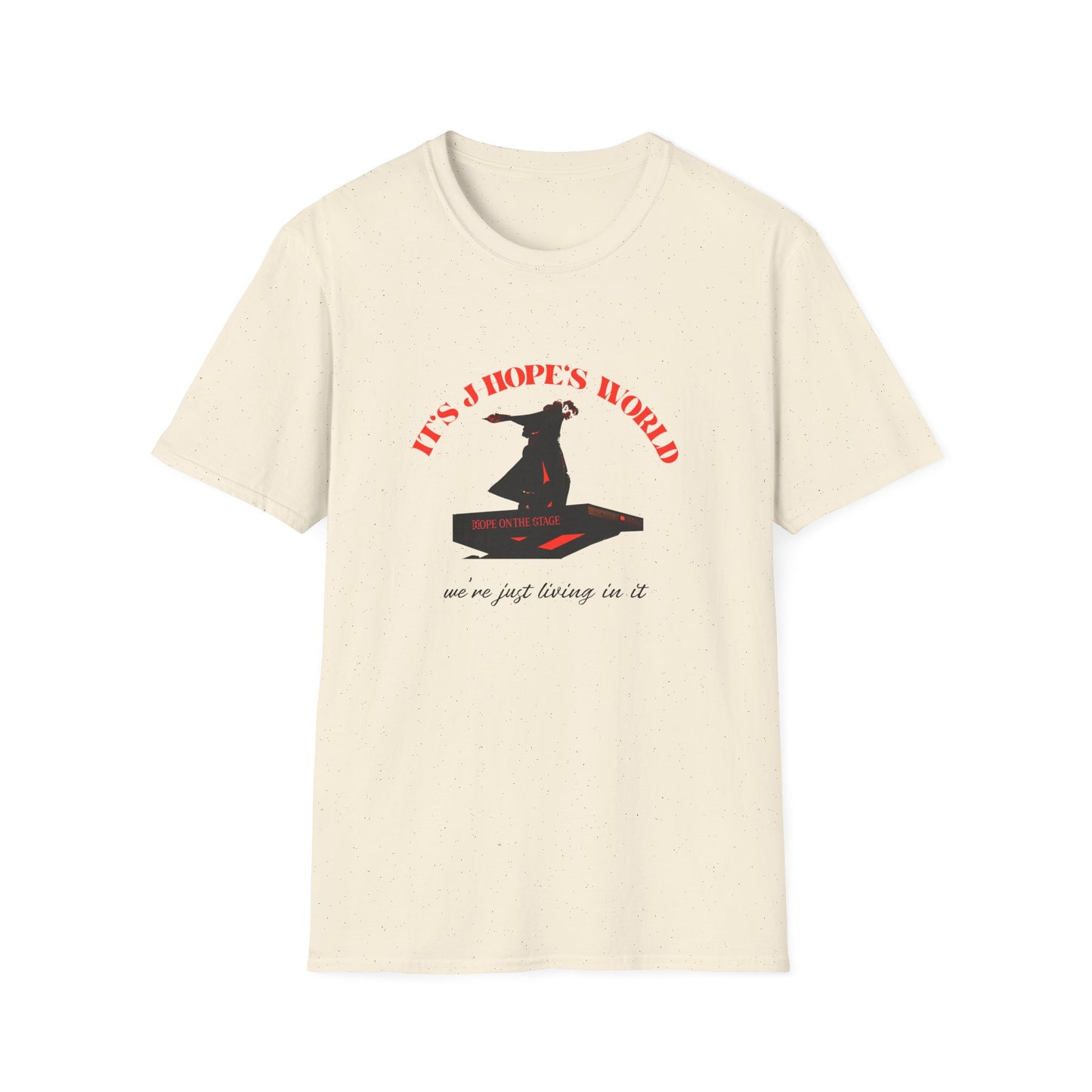 It is JHopes World We Just Exist Unisex Softstyle T-Shirt