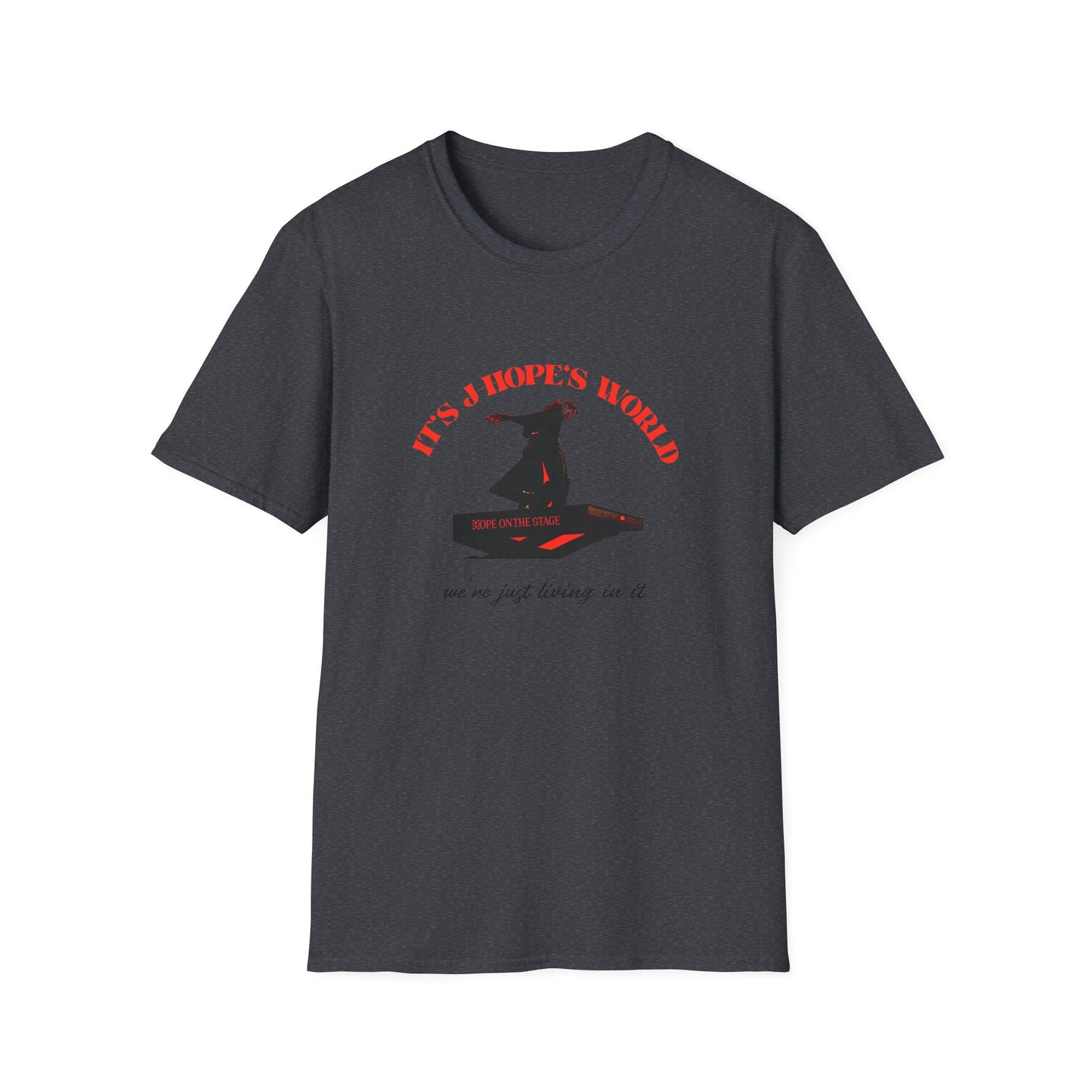 It is JHopes World We Just Exist Unisex Softstyle T-Shirt