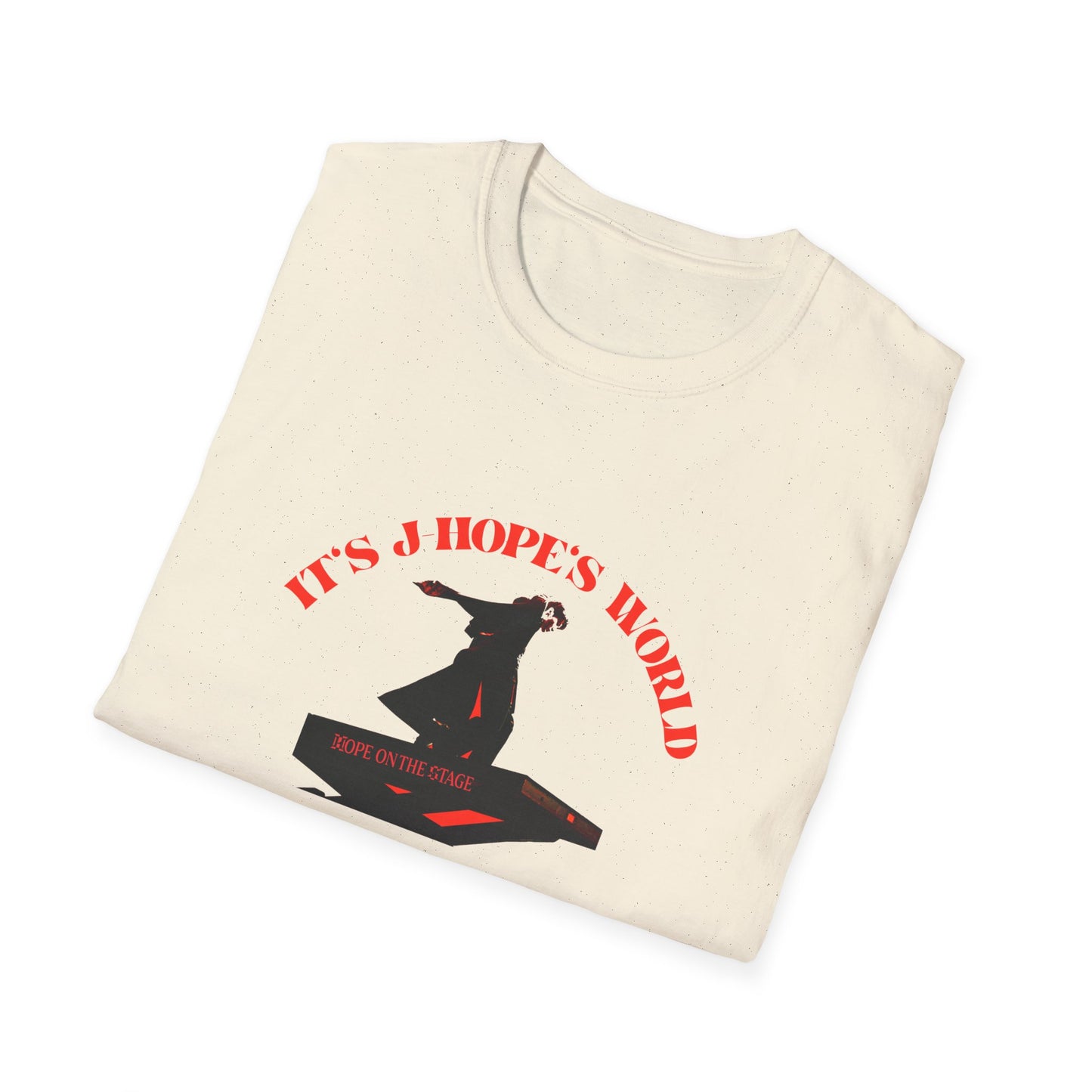 It is JHopes World We Just Exist Unisex Softstyle T-Shirt