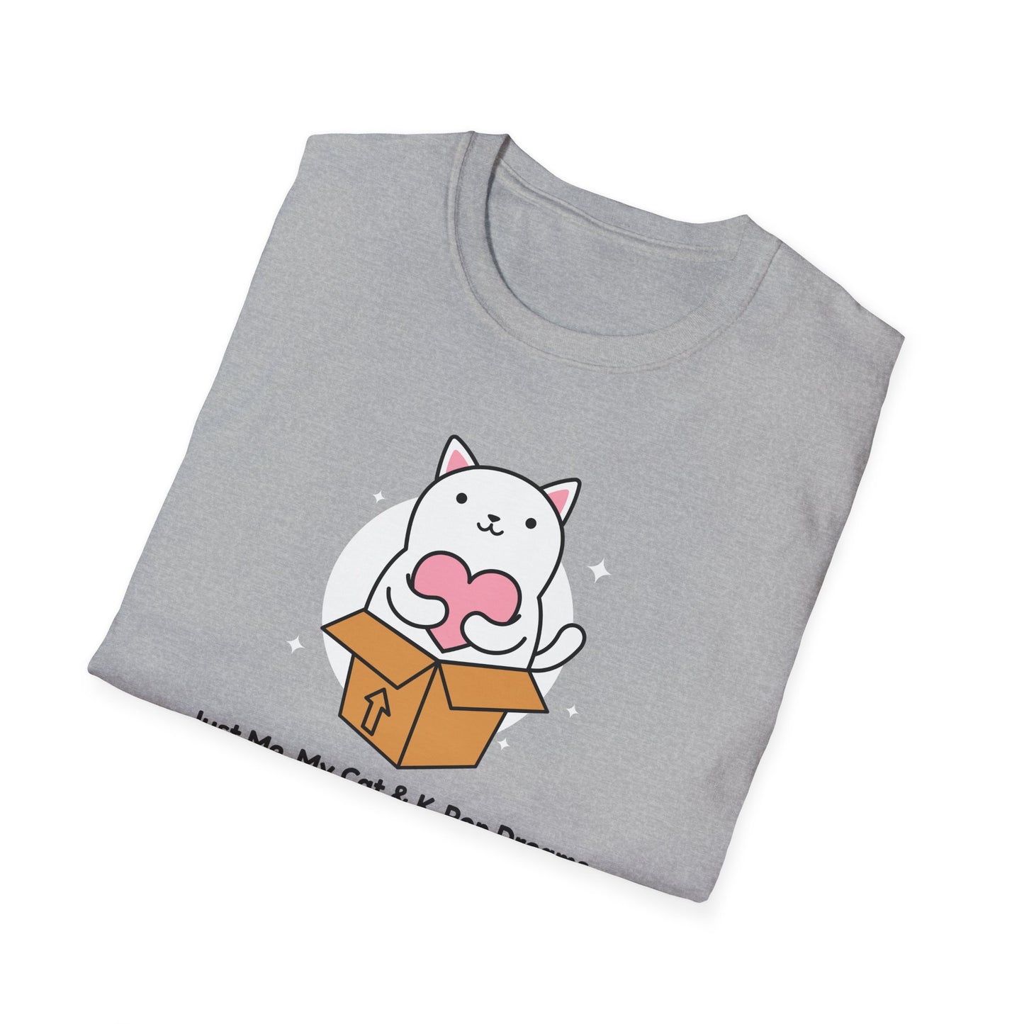 KPOP fan cat lover Just me, my cat, and kpop dreams funny t