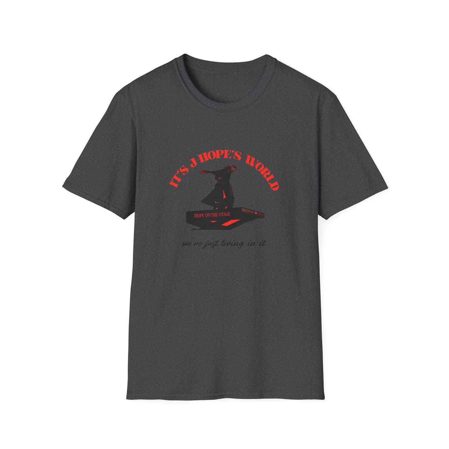 It is JHopes World We Just Exist Unisex Softstyle T-Shirt