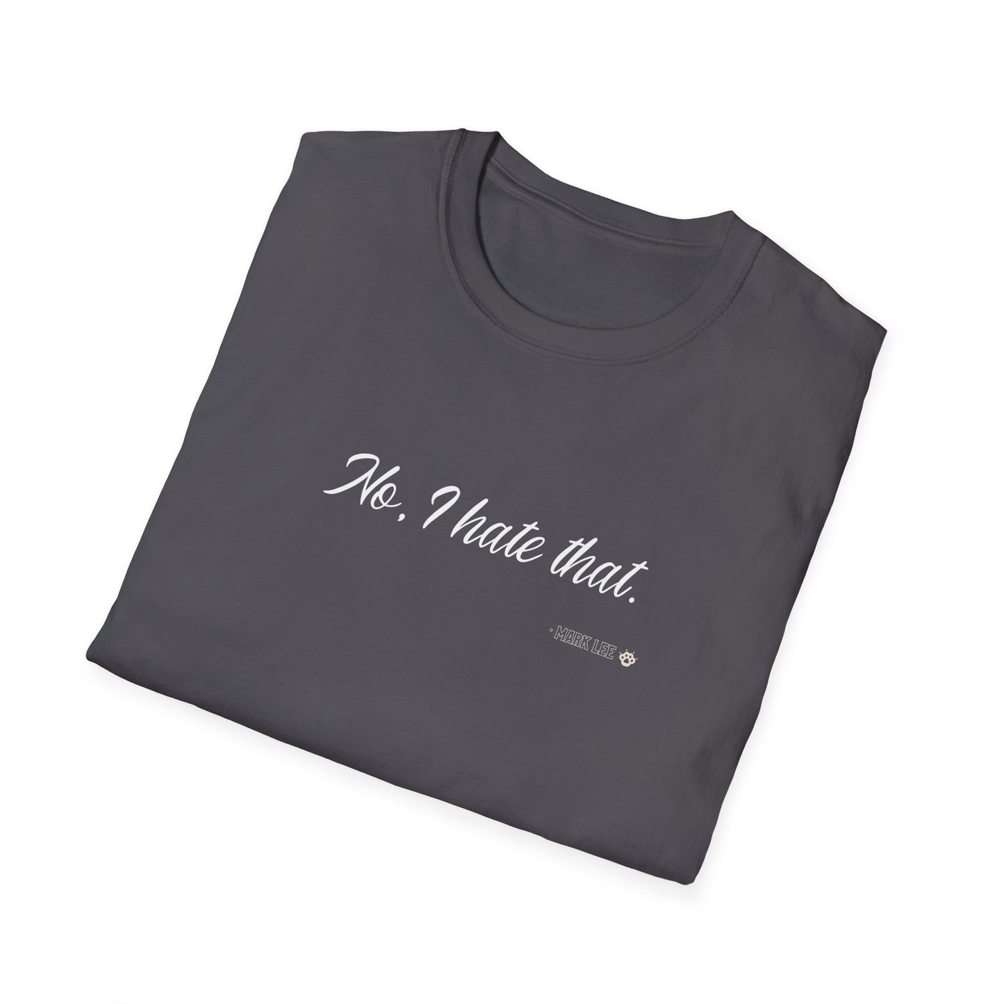 NCT IYKYK Mark Lee's No, I hate that custom fan shirt