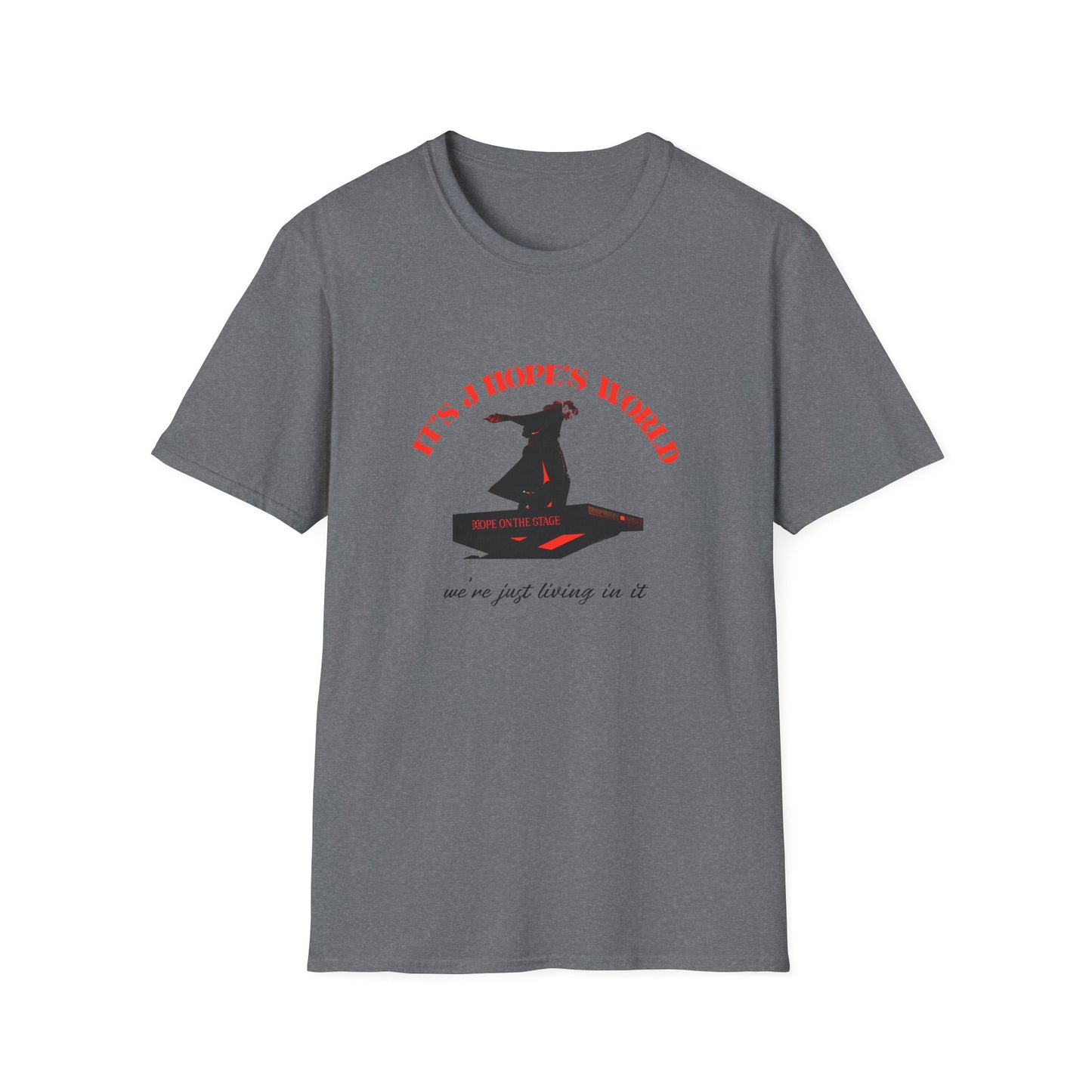 It is JHopes World We Just Exist Unisex Softstyle T-Shirt