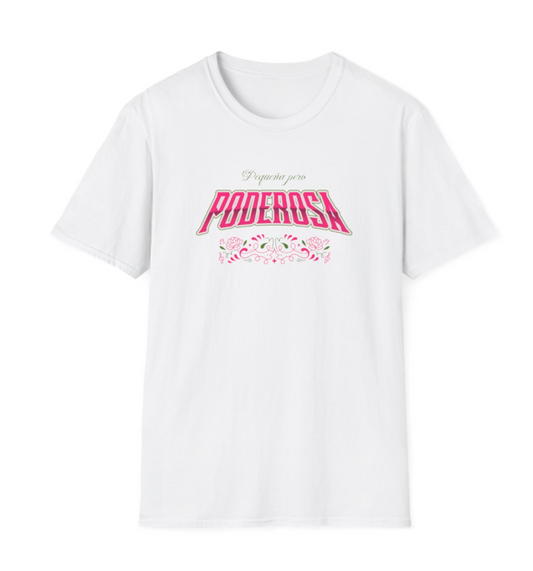 Pequeña Pero Poderosa Mexican Vibes Bold Attitude Tee