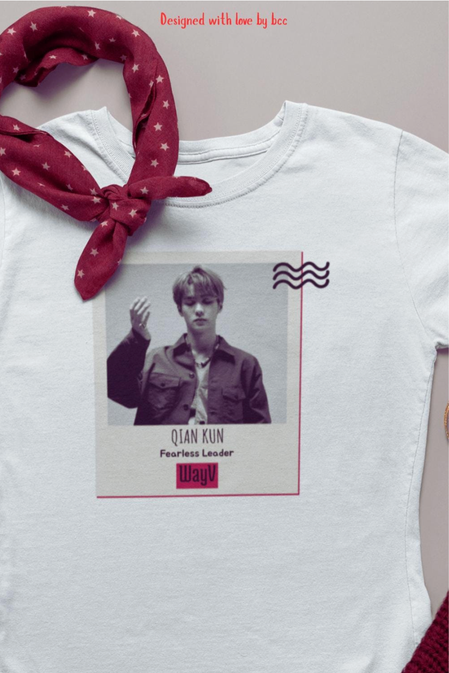 NCT WayV  Kun Inspired Tee for True Fans Qian Kun Ten Hendery YangYang Xiaojun Winwin