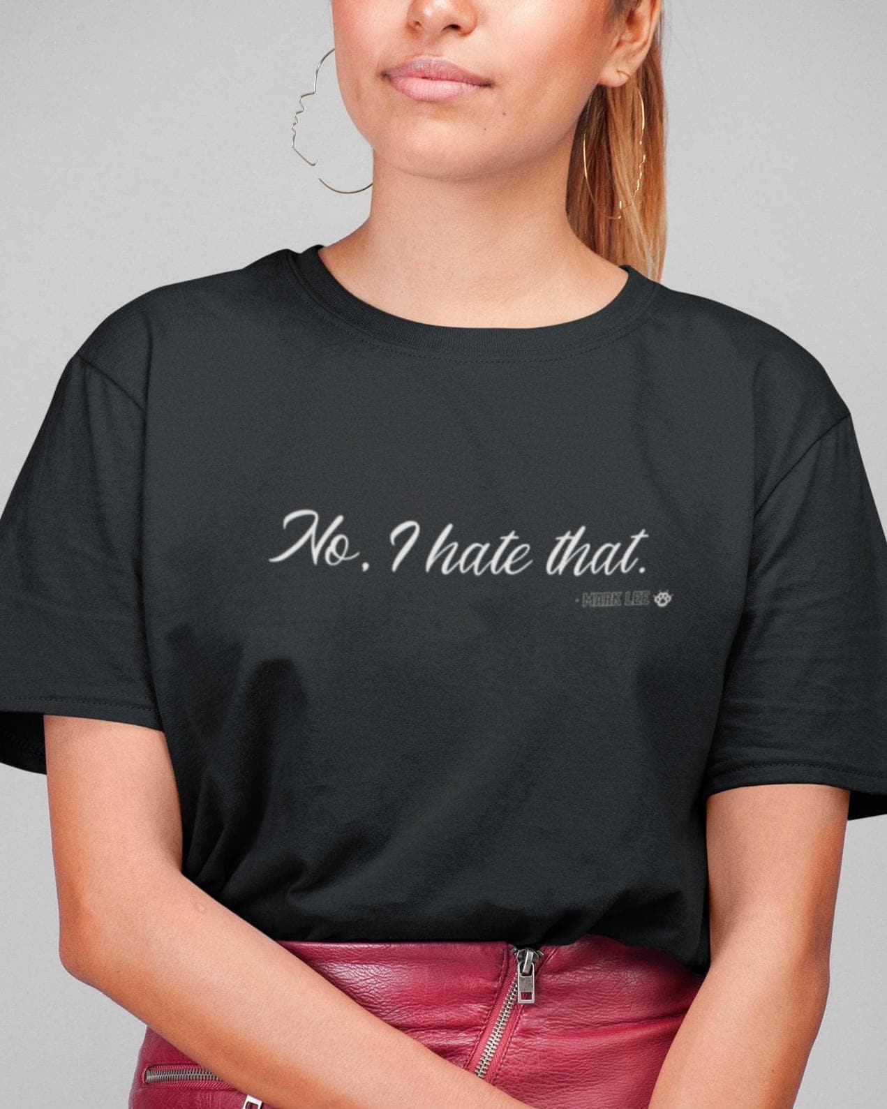 NCT Kpop Shirt, Mark Lee No I Hate That Meme Tee, Funny Fan Merch, Concert Outfit, Unisex Cotton T-Shirt