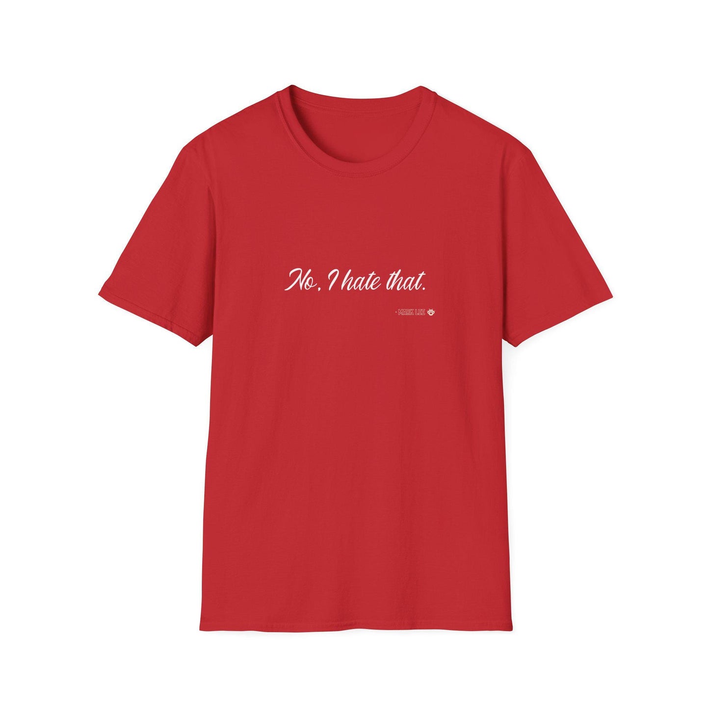 NCT Kpop Shirt, Mark Lee No I Hate That Meme Tee, Funny Fan Merch, Concert Outfit, Unisex Cotton T-Shirt