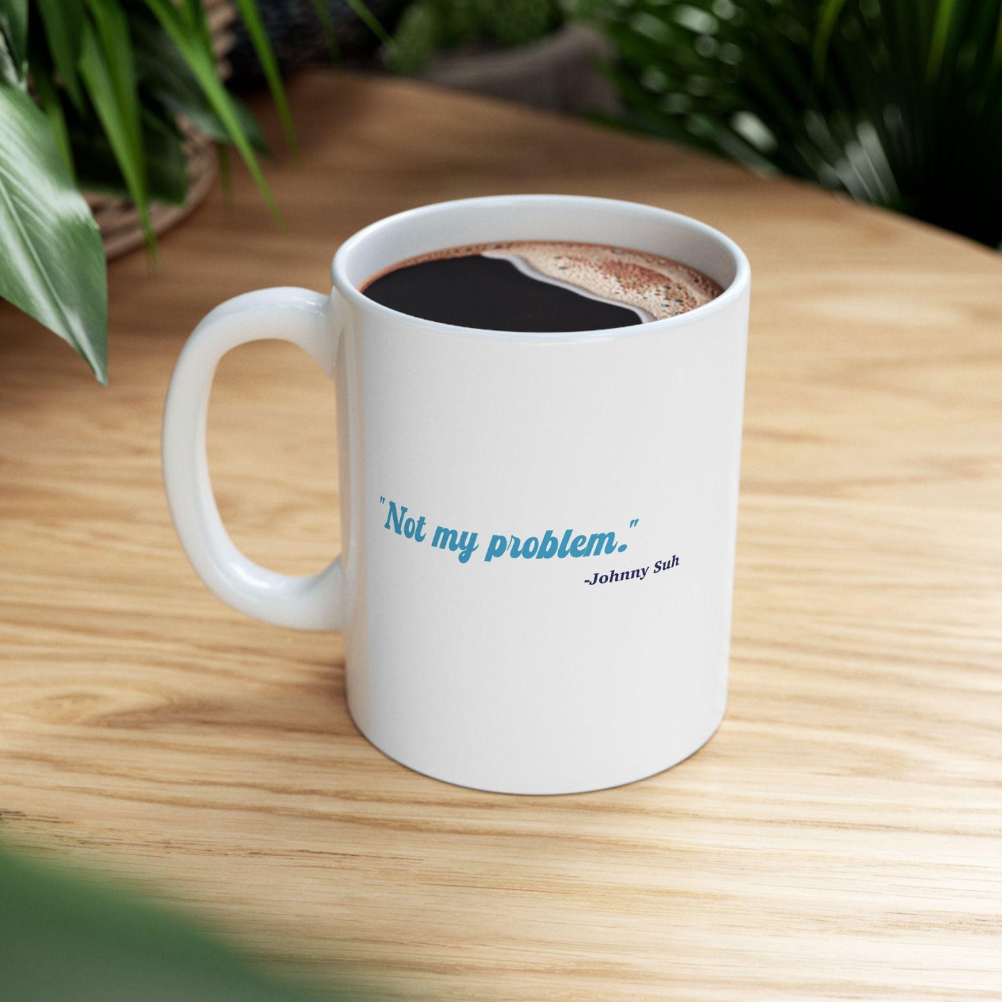 NCT127 Kpop Mug, Johnny Suh Not My Problem Mug, Fan Gift, NCTzen Merch, Funny Coffee Cup